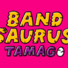 【NFT】BAND SAURUS TAMAGO